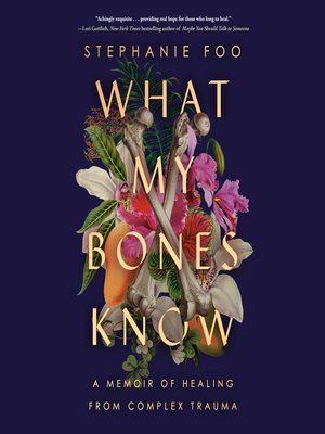 cover image of What My Bones Know